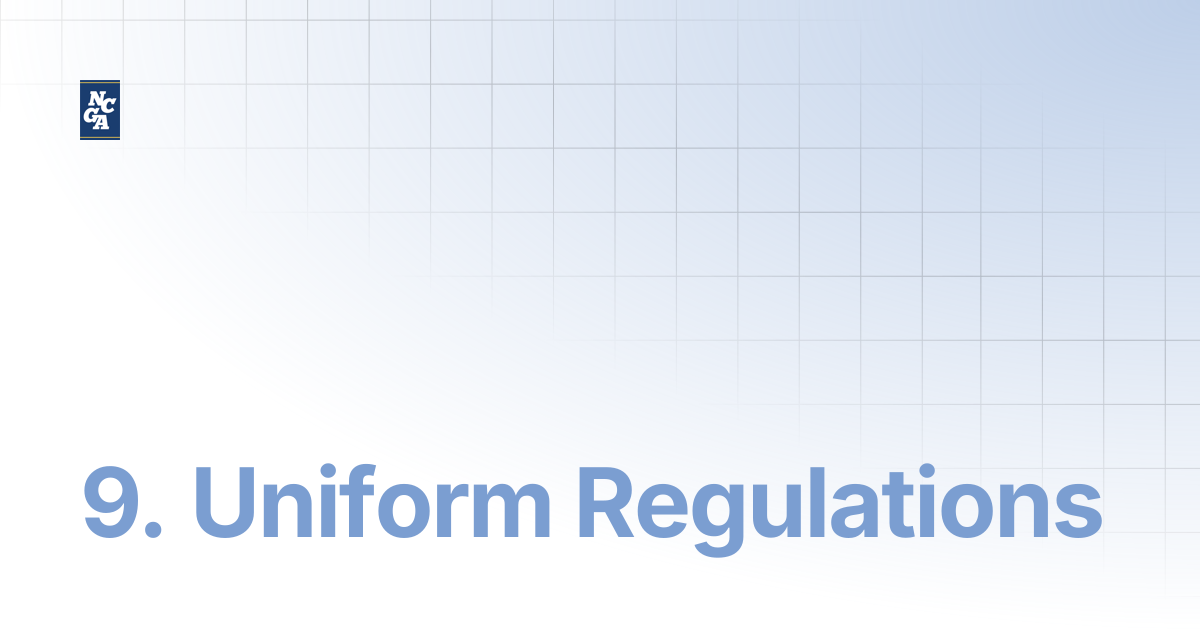 9. Uniform Regulations | NCGA Membership & Regulations